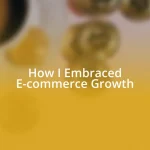 How I Embraced E-commerce Growth