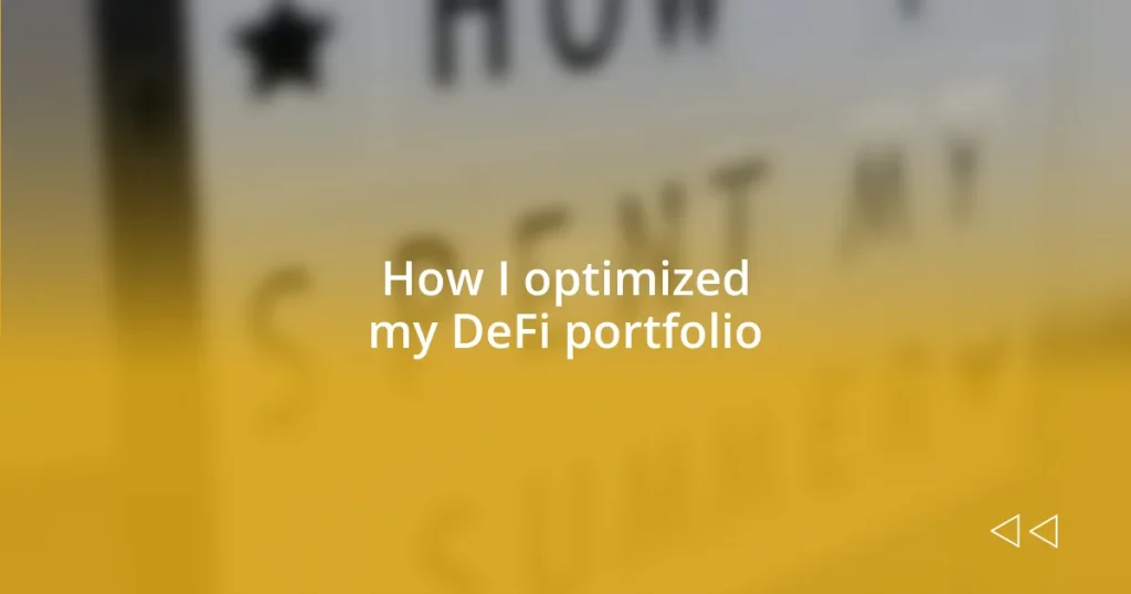 How I optimized my DeFi portfolio