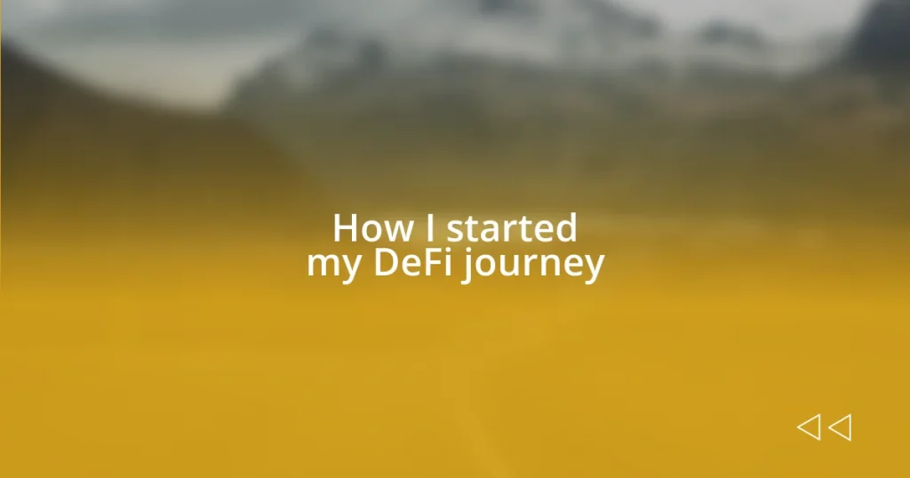 How I started my DeFi journey