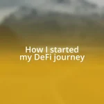 How I started my DeFi journey