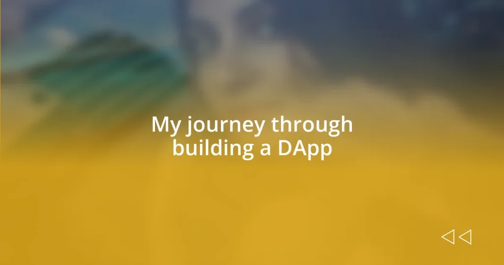 My journey through building a DApp