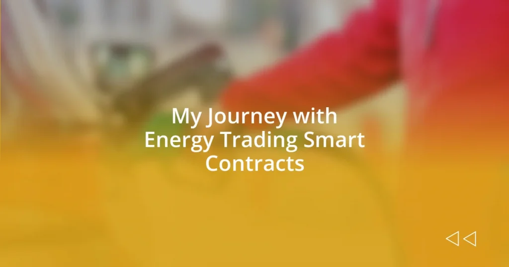 My Journey with Energy Trading Smart Contracts