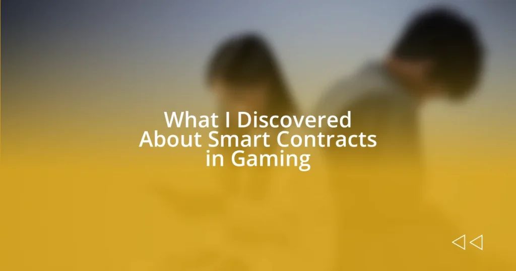 What I Discovered About Smart Contracts in Gaming