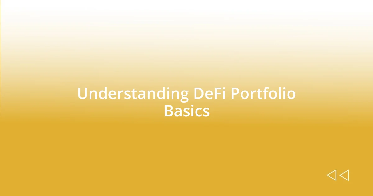 Understanding DeFi Portfolio Basics