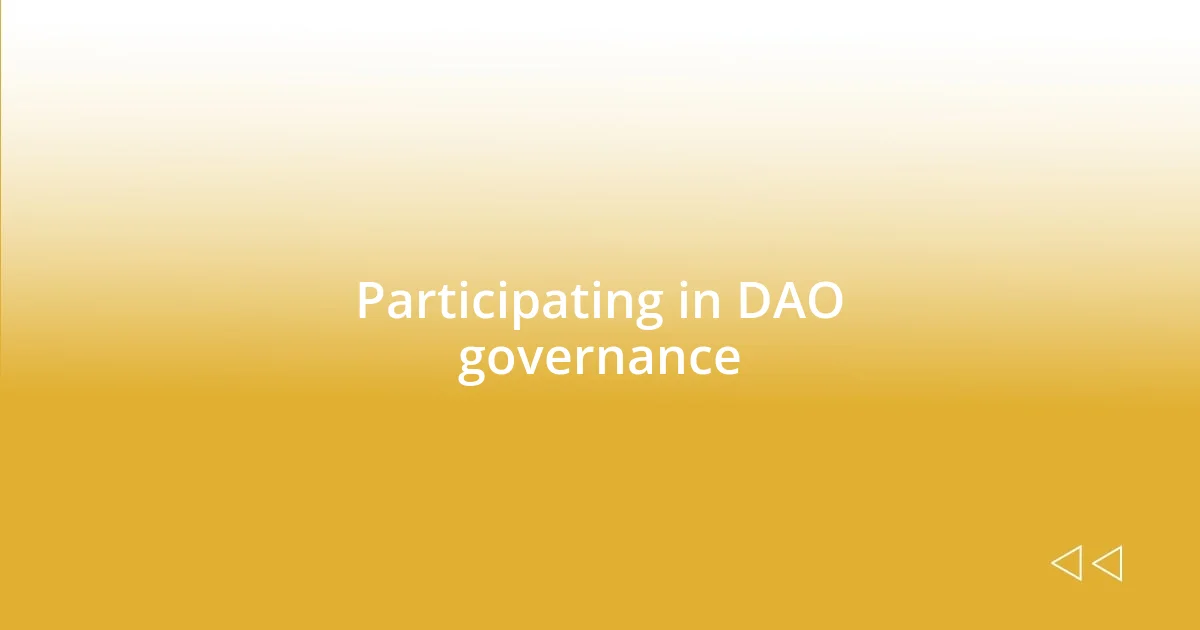 Participating in DAO governance