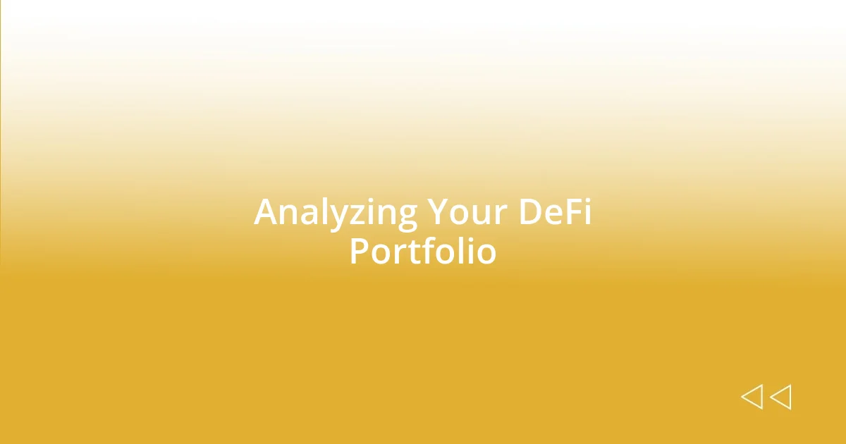 Analyzing Your DeFi Portfolio