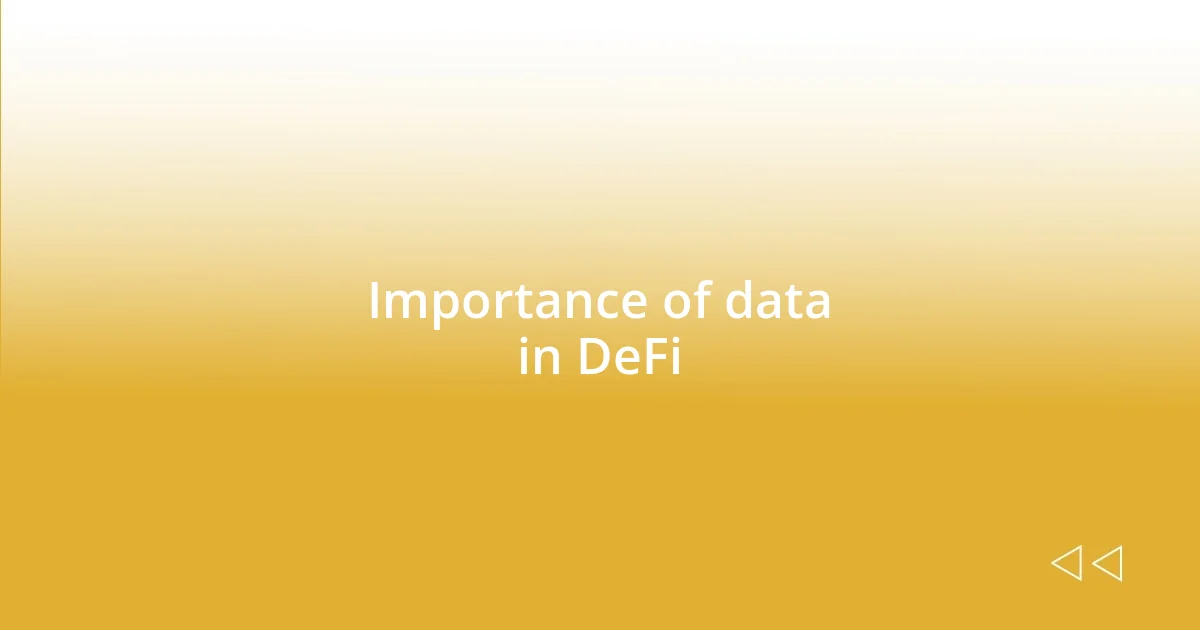 Importance of data in DeFi