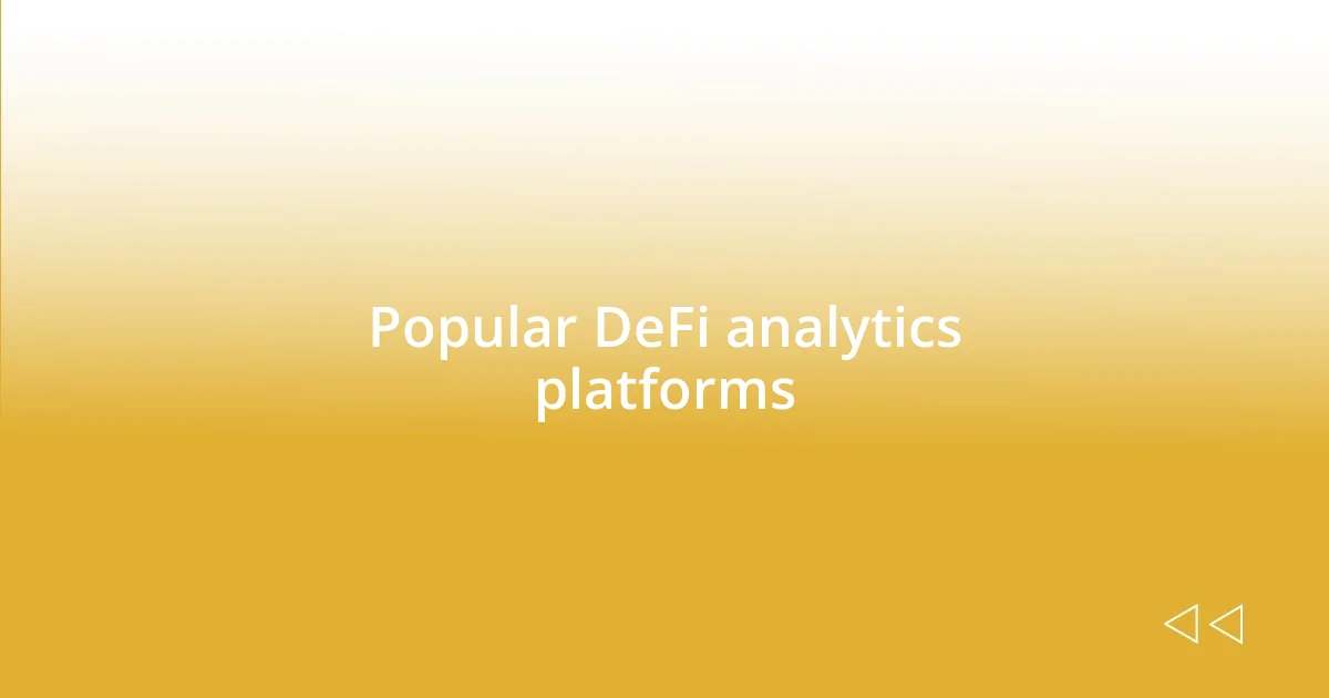 Popular DeFi analytics platforms