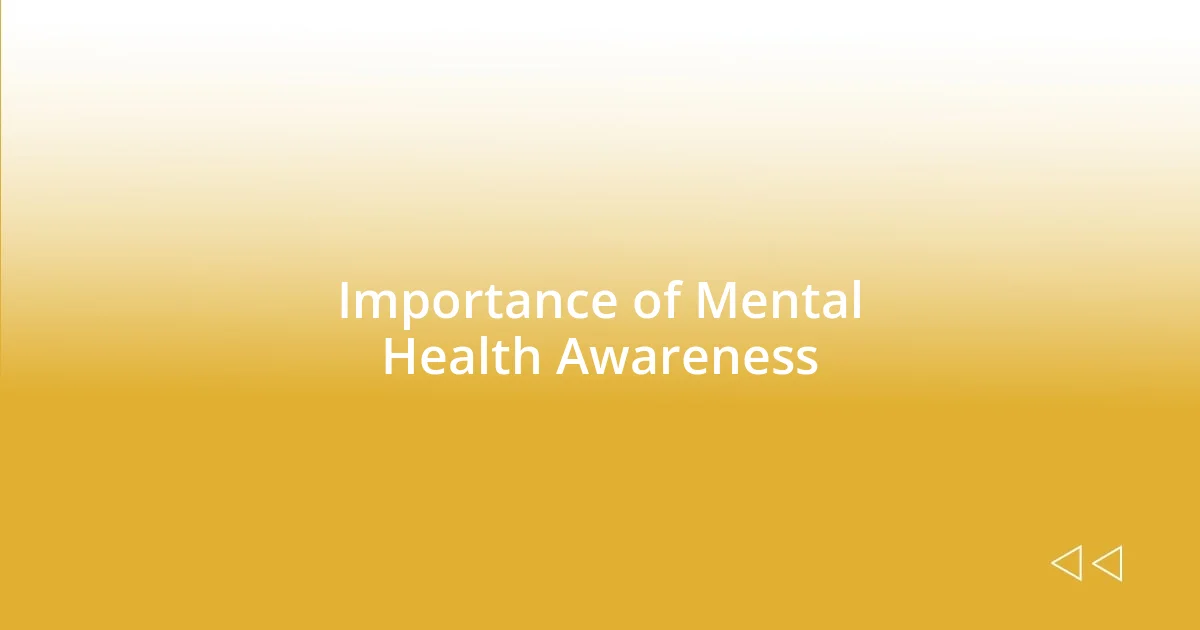 Importance of Mental Health Awareness