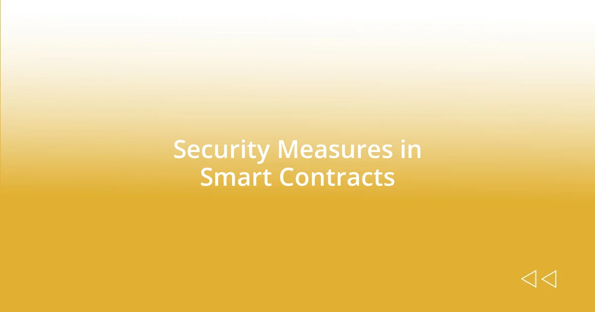 Security Measures in Smart Contracts