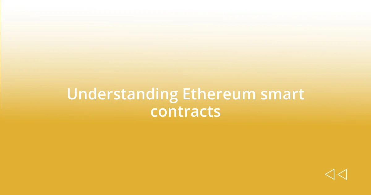 Understanding Ethereum smart contracts