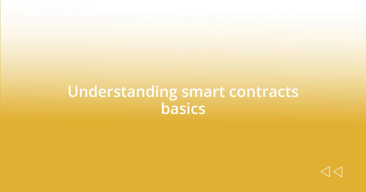 Understanding smart contracts basics