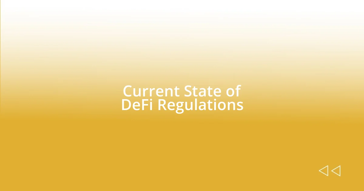 Current State of DeFi Regulations