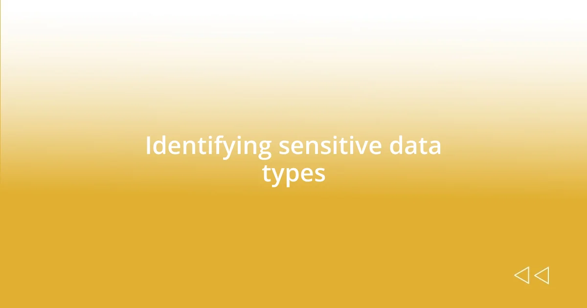 Identifying sensitive data types