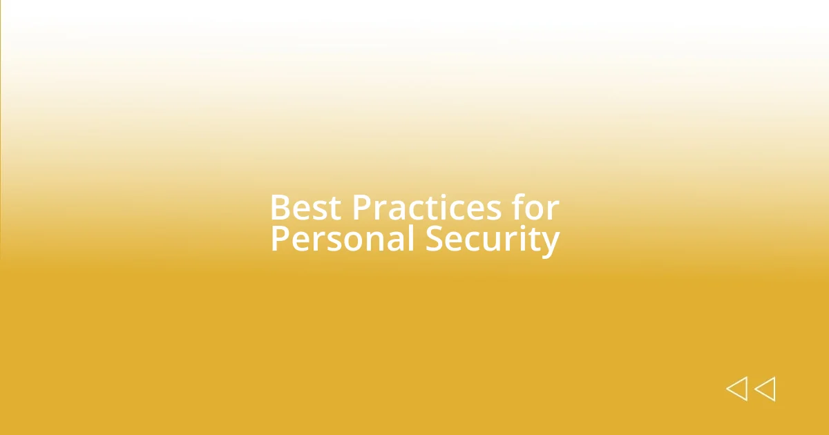 Best Practices for Personal Security