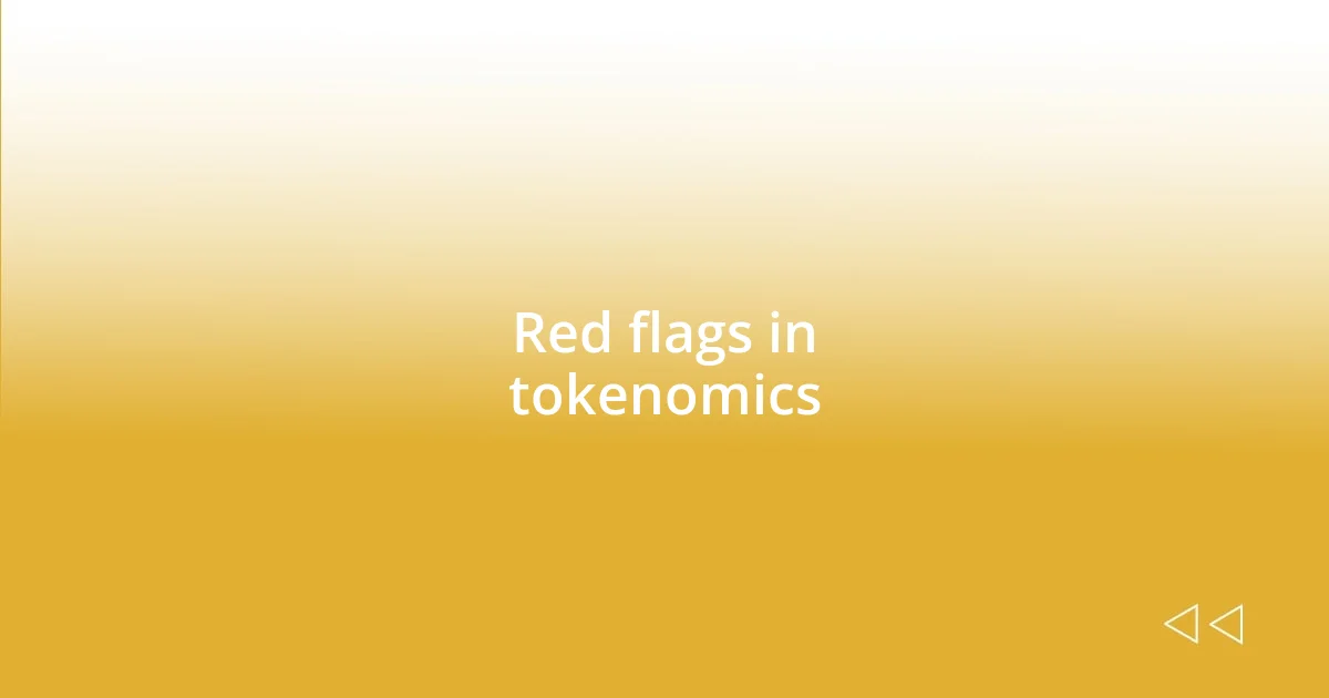 Red flags in tokenomics