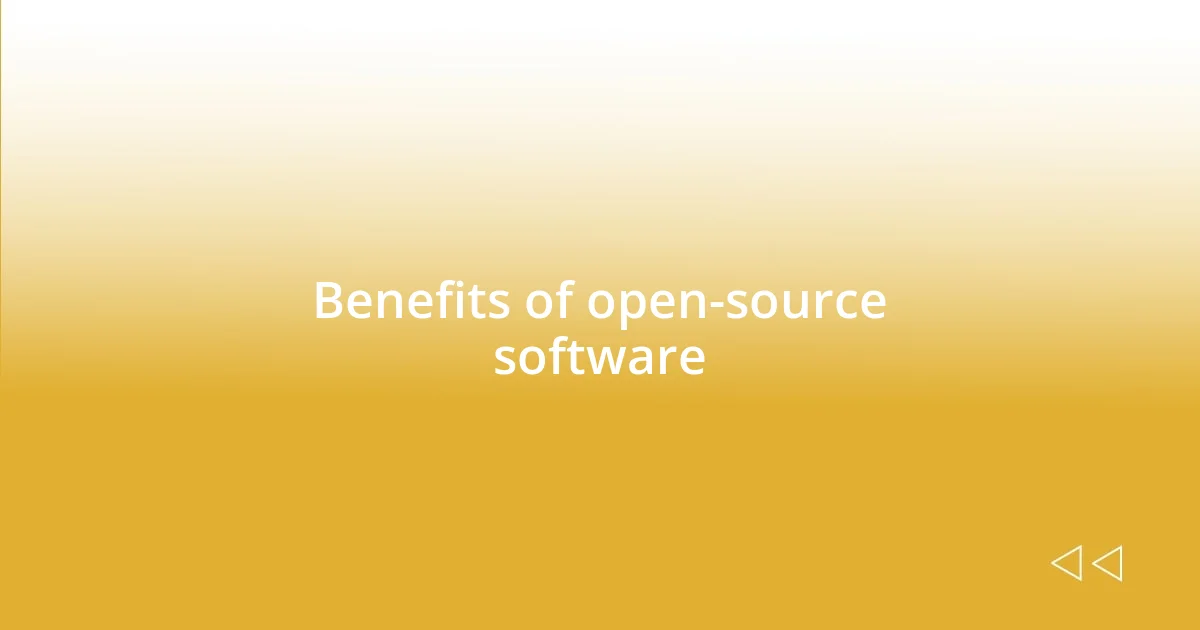 Benefits of open-source software