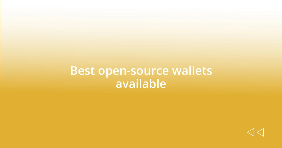 Best open-source wallets available